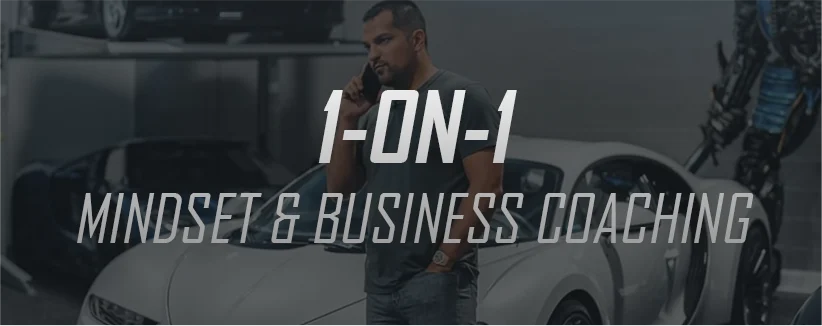 1-on-1 MINDSET & BUSINESS COACHING